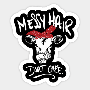 Funny Cow Saying, Messy Hair, Heifer Gift, Cow Lover Sticker